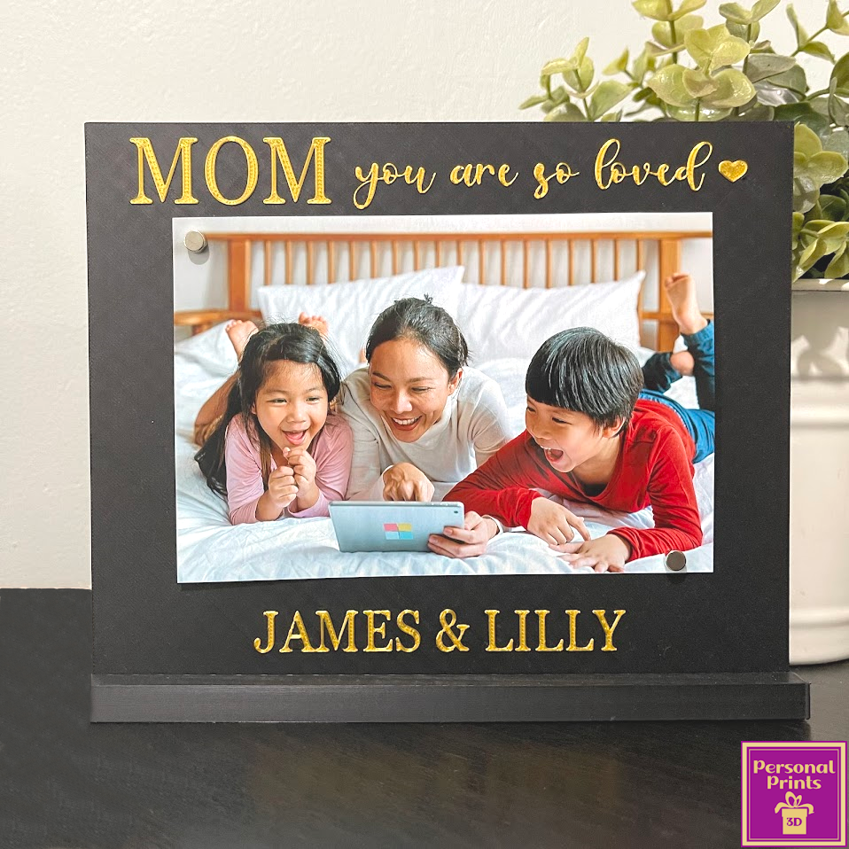 PERSONALISED MOM YOU ARE SO LOVED PICTURE FRAME