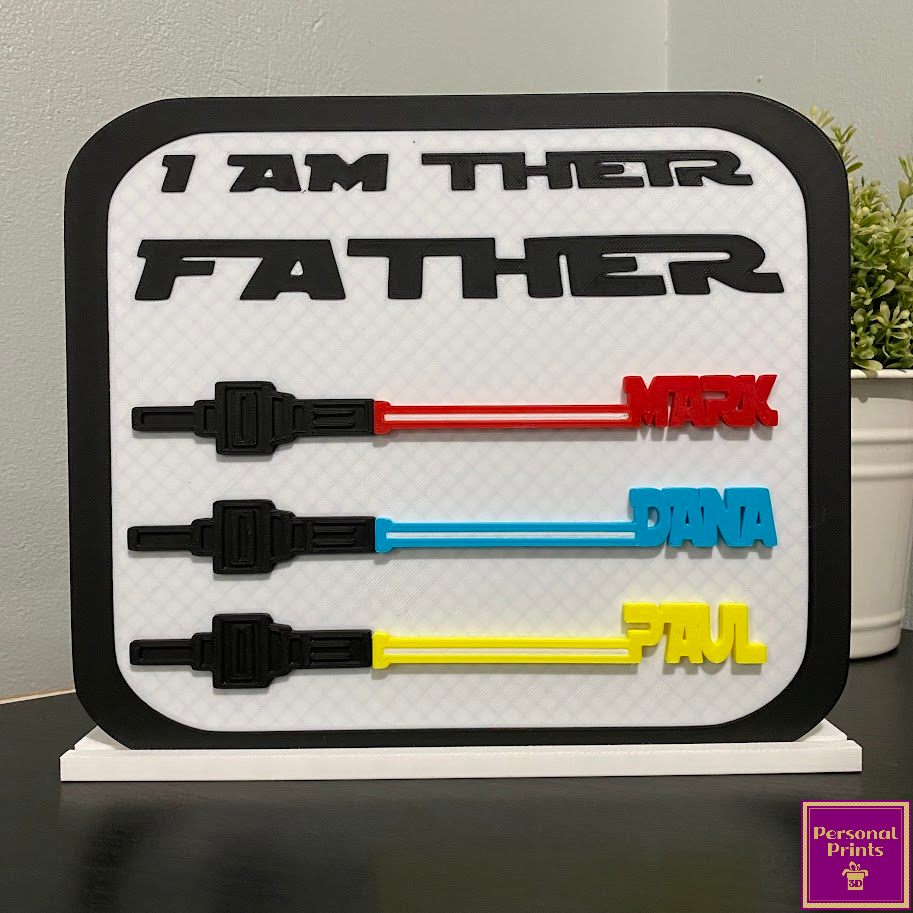 PERSONALISED ‘I AM THEIR FATHER’ PLAQUE